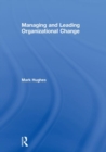 Managing and Leading Organizational Change - Book