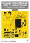 Learning to Teach English in the Secondary School : A Companion to School Experience - Book