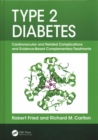 Type 2 Diabetes : Cardiovascular and Related Complications and Evidence-Based Complementary Treatments - Book