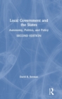 Local Government and the States : Autonomy, Politics, and Policy - Book