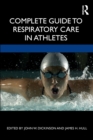 Complete Guide to Respiratory Care in Athletes - Book