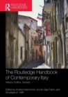 The Routledge Handbook of Contemporary Italy : History, Politics, Society - Book