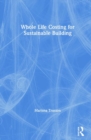 Whole Life Costing for Sustainable Building - Book