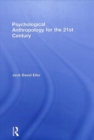 Psychological Anthropology for the 21st Century - Book
