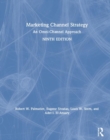 Marketing Channel Strategy : An Omni-Channel Approach - Book