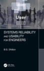 Systems Reliability and Usability for Engineers - Book