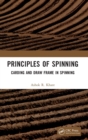Principles of Spinning : Carding and Draw Frame in Spinning - Book