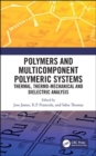 Polymers and Multicomponent Polymeric Systems : Thermal, Thermo-Mechanical and Dielectric Analysis - Book