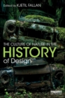The Culture of Nature in the History of Design - Book