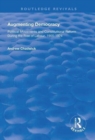 Augmenting Democracy : Political Movements and Constitutional Reform During the Rise of Labour, 1900-1924 - Book