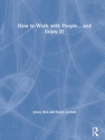 How to Work with People... and Enjoy It! - Book