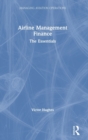 Airline Management Finance : The Essentials - Book