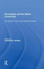 Sovereignty and the Global Community : The Quest for Order in the International System - Book