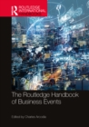 The Routledge Handbook of Business Events - Book