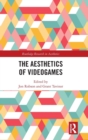 The Aesthetics of Videogames - Book