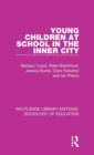 Young Children at School in the Inner City - Book