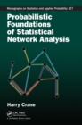 Probabilistic Foundations of Statistical Network Analysis - Book