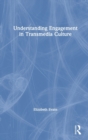 Understanding Engagement in Transmedia Culture - Book