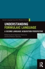 Understanding Formulaic Language : A Second Language Acquisition Perspective - Book