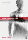 Global Organized Crime : A 21st Century Approach - Book
