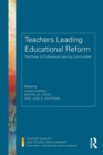 Teachers Leading Educational Reform : The Power of Professional Learning Communities - Book