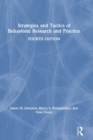 Strategies and Tactics of Behavioral Research and Practice - Book