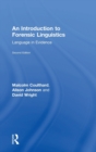 An Introduction to Forensic Linguistics : Language in Evidence - Book