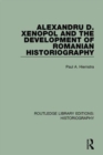 Alexandru D. Xenopol and the Development of Romanian Historiography - Book