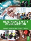 Health and Safety Communication : A Practical Guide Forward - Book