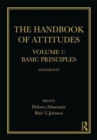 The Handbook of Attitudes, Volume 1: Basic Principles : 2nd Edition - Book