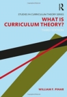 What Is Curriculum Theory? - Book