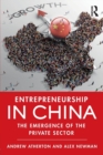 Entrepreneurship in China : The Emergence of the Private Sector - Book
