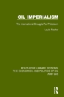 Oil Imperialism : The International Struggle for Petroleum - Book