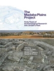 The Madaba Plains Project : Forty Years of Archaeological Research into Jordan's Past - Book