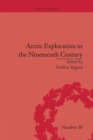 Arctic Exploration in the Nineteenth Century : Discovering the Northwest Passage - Book