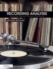 Recording Analysis : How the Record Shapes the Song - Book