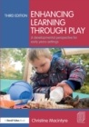 Enhancing Learning through Play : A developmental perspective for early years settings - Book