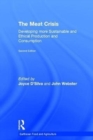 The Meat Crisis : Developing more Sustainable and Ethical Production and Consumption - Book