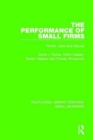 The Performance of Small Firms : Profits, Jobs and Failures - Book