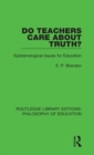 Do Teachers Care About Truth? : Epistemological Issues for Education - Book