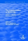The Transformation of Modernity : Aspects of the Past, Present and Future of an Era - Book