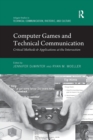 Computer Games and Technical Communication : Critical Methods and Applications at the Intersection - Book