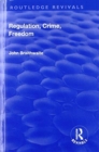 Regulation, Crime and Freedom - Book