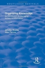 Organizing Knowledge: Introduction to Access to Information : Introduction to Access to Information - Book