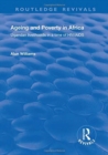 Ageing and Poverty in Africa : Ugandan Livelihoods in a Time of HIV/AIDS - Book