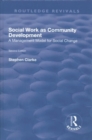 Social Work as Community Development : A Management Model for Social Change - Book