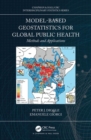 Model-based Geostatistics for Global Public Health : Methods and Applications - Book