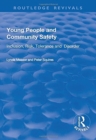 Young People and Community Safety : Inclusion, Risk, Tolerance and Disorder - Book