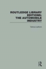 Routledge Library Editions: The Automobile Industry - Book