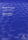 Banks in Crisis : The Legal Response - Book
